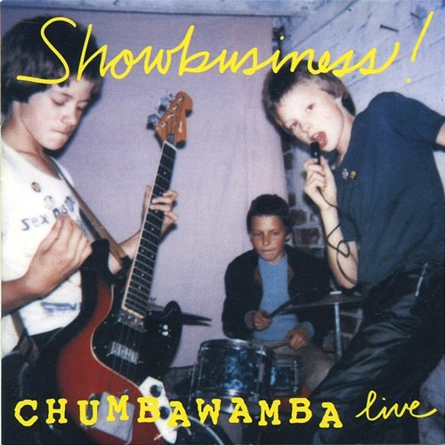 Showbusiness! Chumbawamba