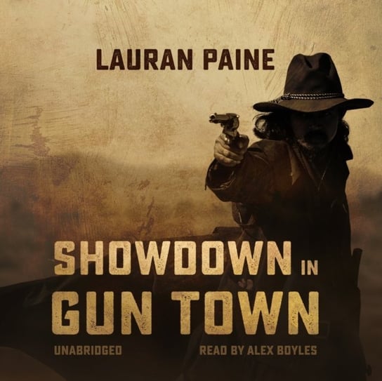 Showdown in Gun Town Paine Lauran