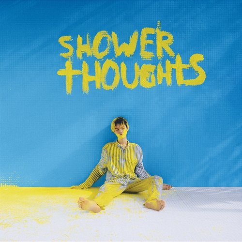 Shower Thoughts Kristian Kostov