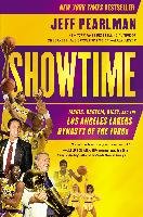 Showtime: Magic, Kareem, Riley, and the Los Angeles Lakers Dynasty of the 1980s Pearlman Jeff