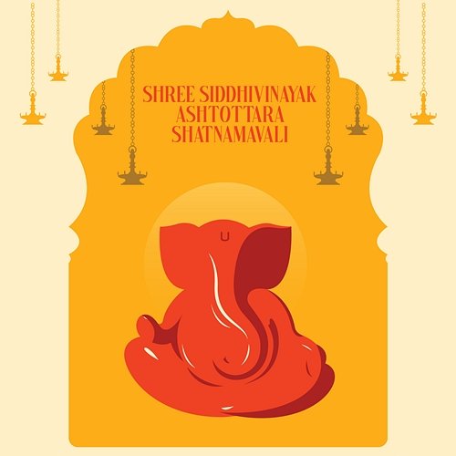 Shree Siddhivinayak Ashtottara Shatnamavali Abhilasha Chellam