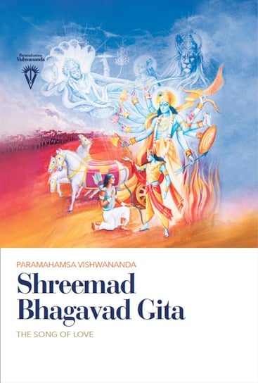 Shreemad Bhagavad Gita Paramahamsa Sri Swami Vishwananda