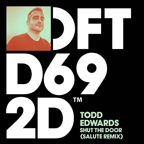 Shut The Door Todd Edwards