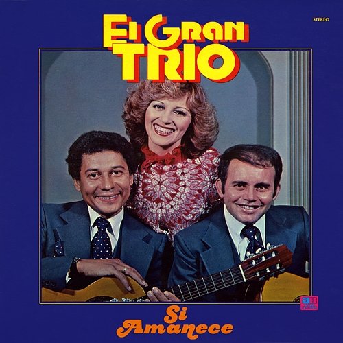 Si Amanece Lily y el Gran Trío