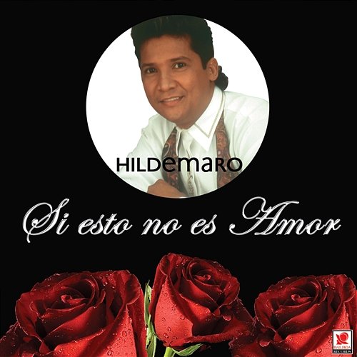 Si Esto No Es Amor Hildemaro