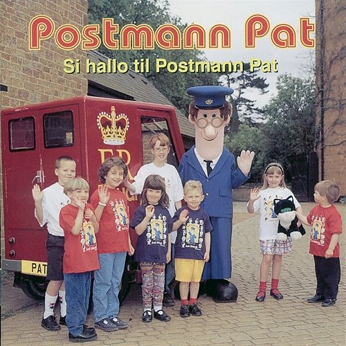 Si hallo til Postmann Pat Postmann Pat
