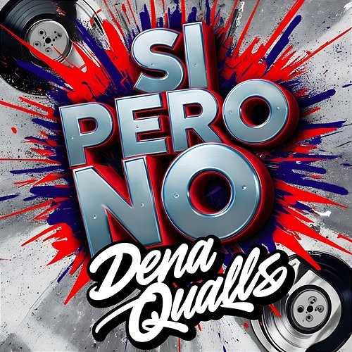 Si Pero No Dena Qualls