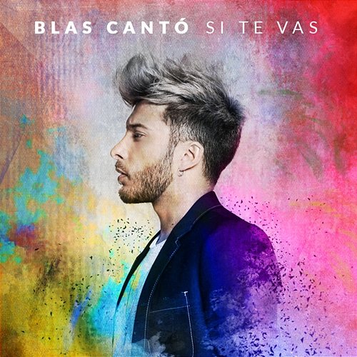Si te vas Blas Cantó