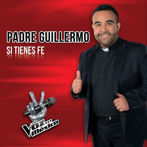 Si Tienes Fe Padre Guillermo