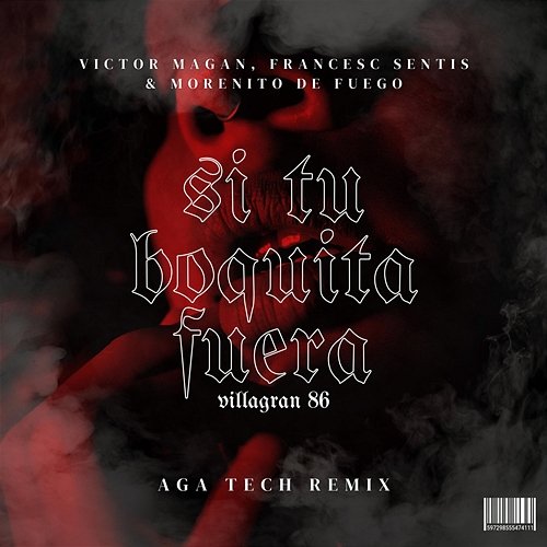 Si Tu Boquita Fuera - Villagran 86 Victor Magan, Francesc Sentis, Morenito De Fuego feat. AGA