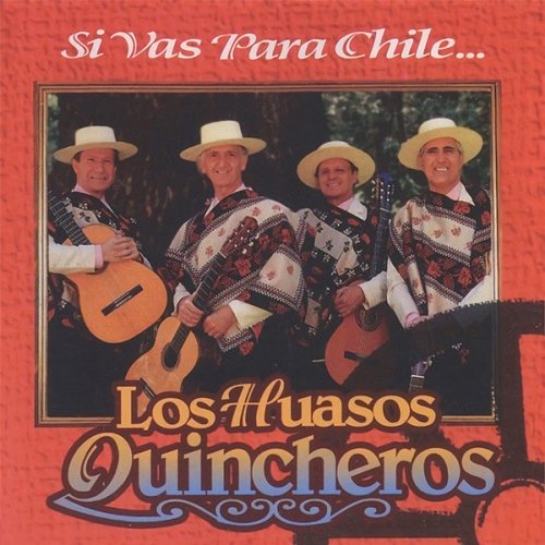 Si Vas Para Chile Los Huasos Quincheros