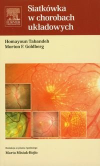 Siatkówka w chorobach układowych Tabandeh Homayoun, Goldberg Morton F.