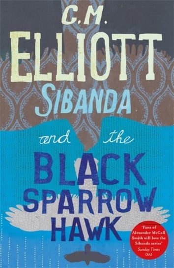 Sibanda and the Black Sparrow Hawk C. M. Elliott