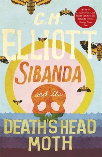Sibanda and the Deaths Head Moth C. M. Elliott