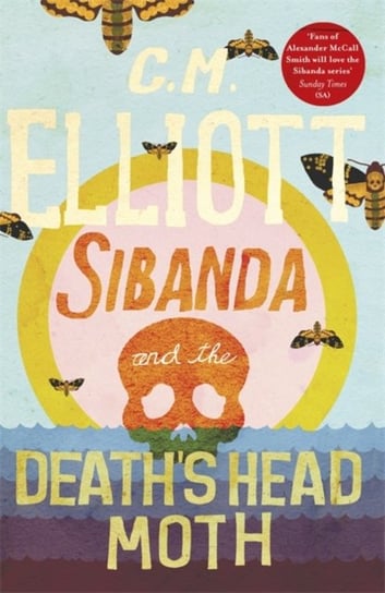 Sibanda and the Deaths Head Moth C. M. Elliott