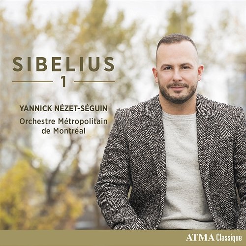 Sibelius 1 Orchestre Métropolitain, Yannick Nézet-Séguin