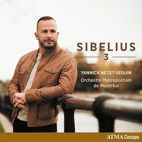 Sibelius 3 Orchestre Métropolitain, Yannick Nézet-Séguin