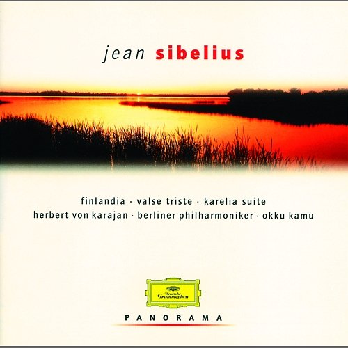 Sibelius: Finlandia: Valse triste; Karelia Suite Helsinki Radio Symphony Orchestra, Okko Kamu, Berliner Philharmoniker, Herbert Von Karajan