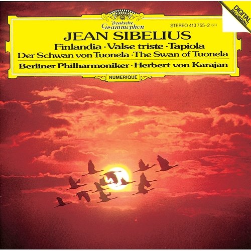 Sibelius: Finlandia; Valse triste; Tapiola; The Swan of Tuonela Berliner Philharmoniker, Herbert Von Karajan