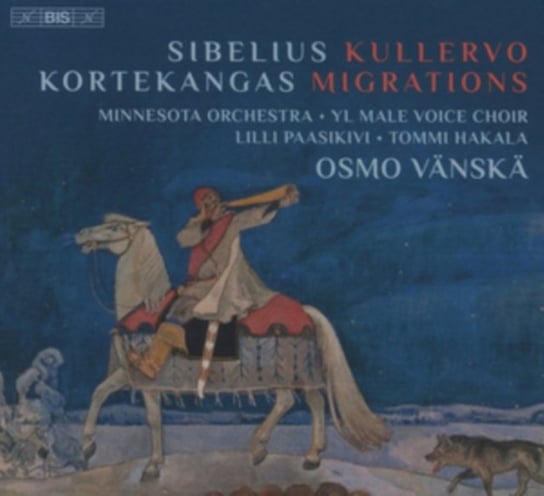 Sibelius: Kullervo/Kortekangas: Migrations Various Artists