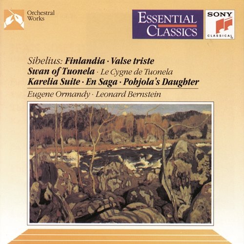 Sibelius: Orchestral Works Eugene Ormandy, Leonard Bernstein