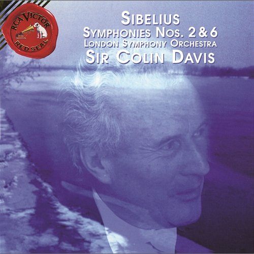 Sibelius: Symphonies No. 2 & 6 Sir Colin Davis