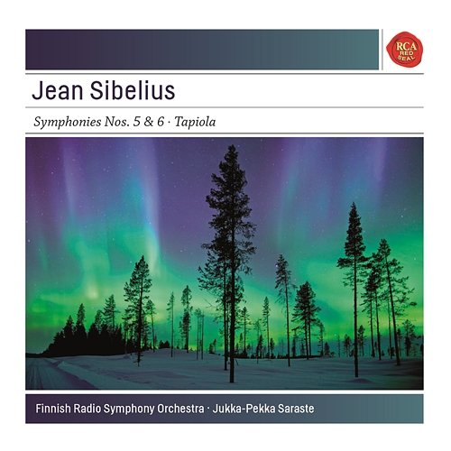 Sibelius: Symphonies No. 5 in E-Flat Major, Op. 82 & No. 6 in D Major, Op. 104; Tapiola, Op. 112 Jukka-Pekka Saraste