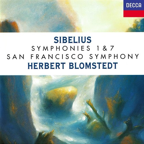 Sibelius: Symphonies Nos. 1 & 7 Herbert Blomstedt, San Francisco Symphony