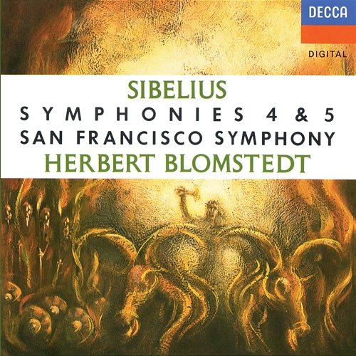 Sibelius: Symphonies Nos. 4 & 5 Herbert Blomstedt, San Francisco Symphony