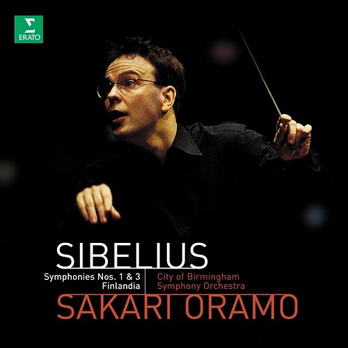 Sibelius : Symphony No.1 Sakari Oramo & City of Birmingham Symphony Orchestra