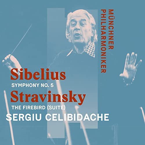 Sibelius: Symphony No. 5. Stravinsky: The Firebird (Suite) Munchner Philharmoniker