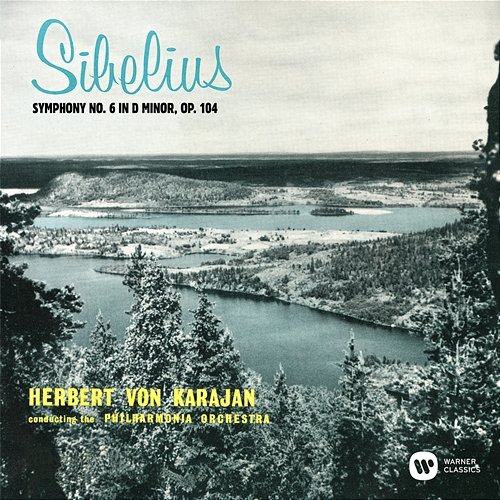 Sibelius: Symphony No. 6, Op. 104 Herbert Von Karajan