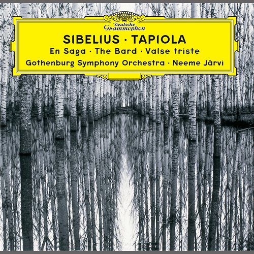 Sibelius: Tapiola; En Saga; The Bard; Valse triste Gothenburg Symphony Orchestra, Neeme Järvi