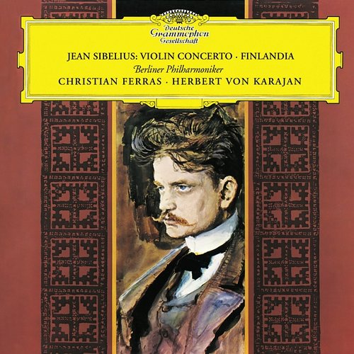 Sibelius: Violin Concerto; Finlandia Christian Ferras, Berliner Philharmoniker, Herbert Von Karajan