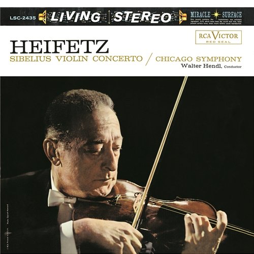 Sibelius: Violin Concerto in D Minor, Op. 47 Jascha Heifetz