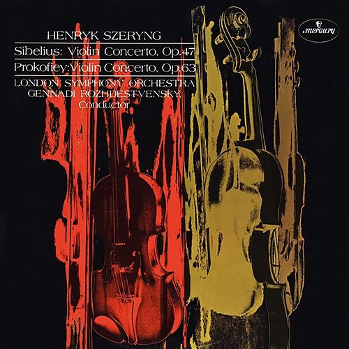 Sibelius: Violin Concerto / Prokofiev: Violin Concerto No. 2 Henryk Szeryng, London Symphony Orchestra, Gennady Rozhdestvensky
