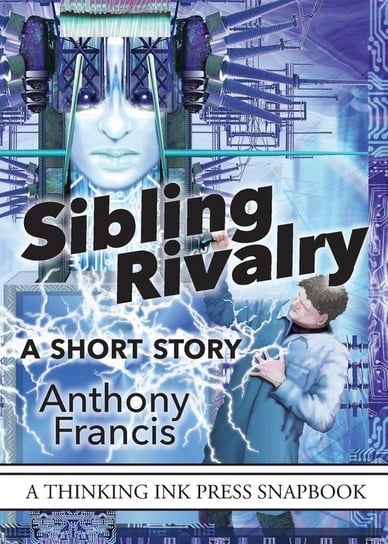 Sibling Rivalry Francis Anthony
