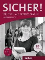 Sicher! B2. Arbeitsbuch mit Audio-CD Matussek Magdalena, Perlmann-Balme Michaela, Schwalb Susanne