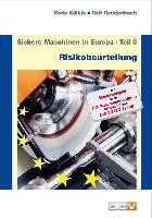 Sichere Maschinen in Europa - Teil 3 - Risikobeurteilung Bodo Kalble, Reudenbach Rolf