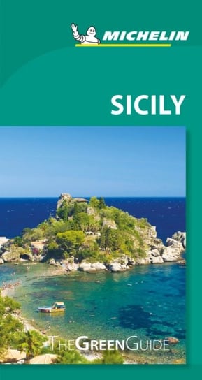 Sicily - Michelin Green Guide: The Green Guide Opracowanie zbiorowe