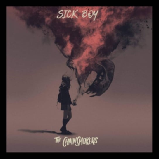 Sick Boy The Chainsmokers