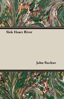 Sick Heart River Buchan John
