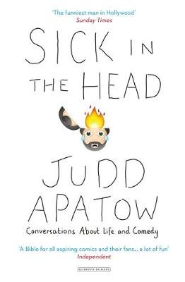 Sick in the Head Apatow Judd