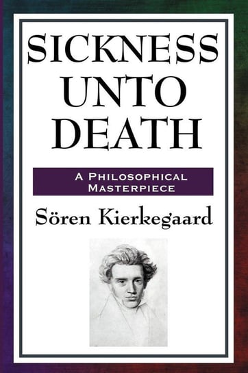 Sickness Unto Death Kierkegaard Soren