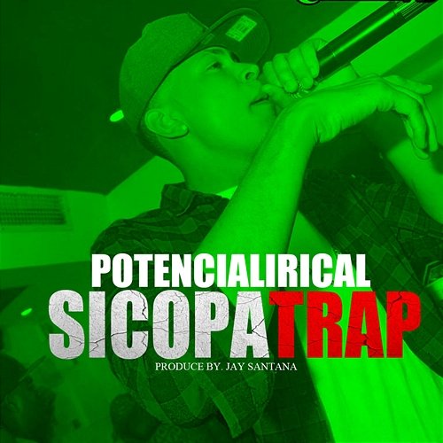 SicopaTrap Potencia Lirical