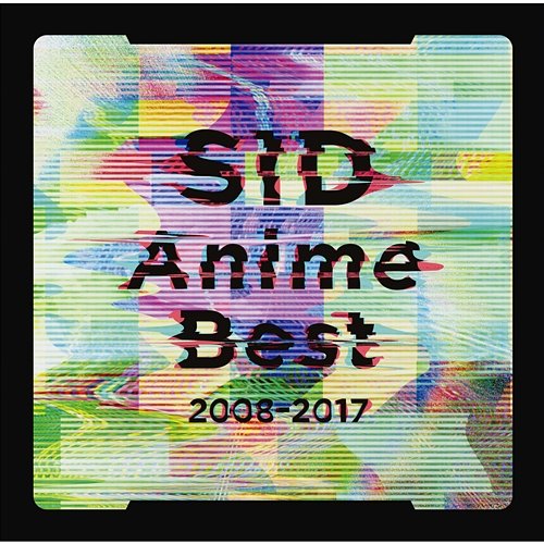 SID Anime Best 2008-2017 Sid