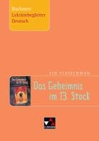 Sid Fleischman, Das Geheimnis im 13. Stock. Buchners Lektürebegleiter Deutsch Fleischman Sid