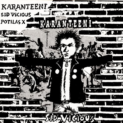 Sid Vicious Karanteeni