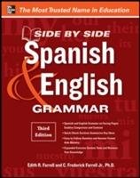 Side-By-Side Spanish and English Grammar Farrell Edith R., Farrell Frederick C.