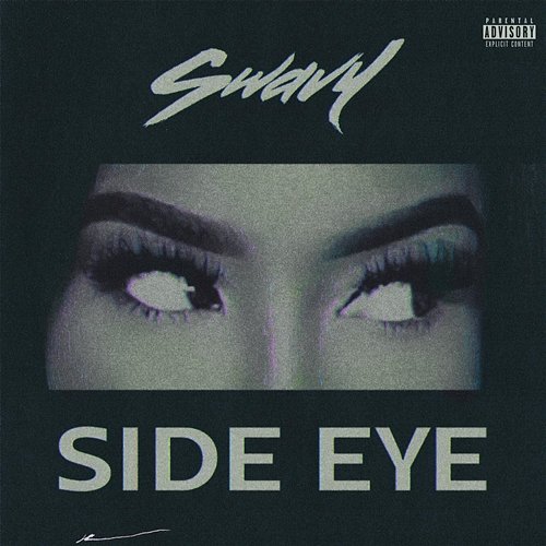 Side Eye Swavy